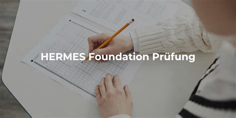 hermes foundation prüfung online